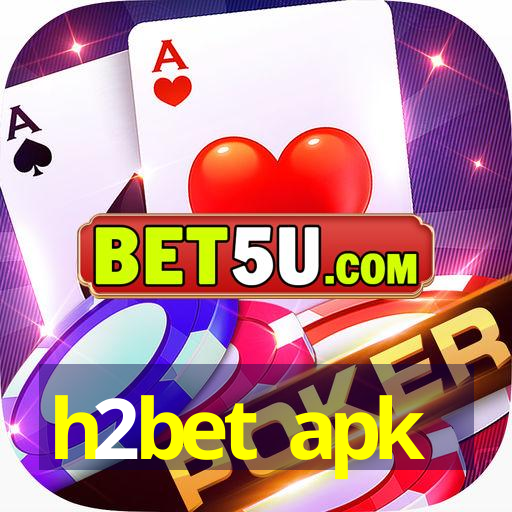 h2bet apk